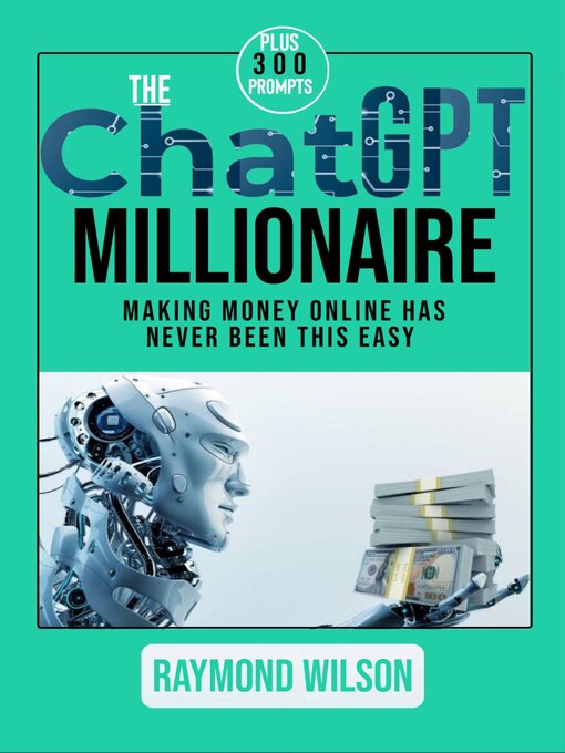 Title details for The ChatGPT Millionaire by Raymon wilson - Available